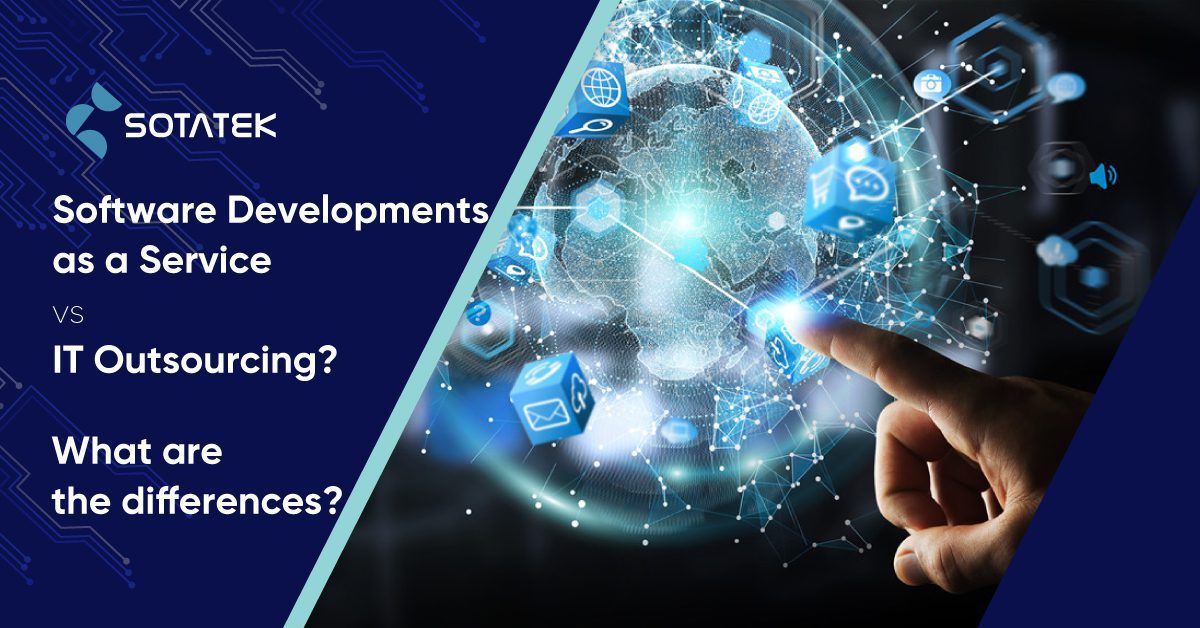 Software Developments as a Service vs IT Outsourcing? What are the differences?