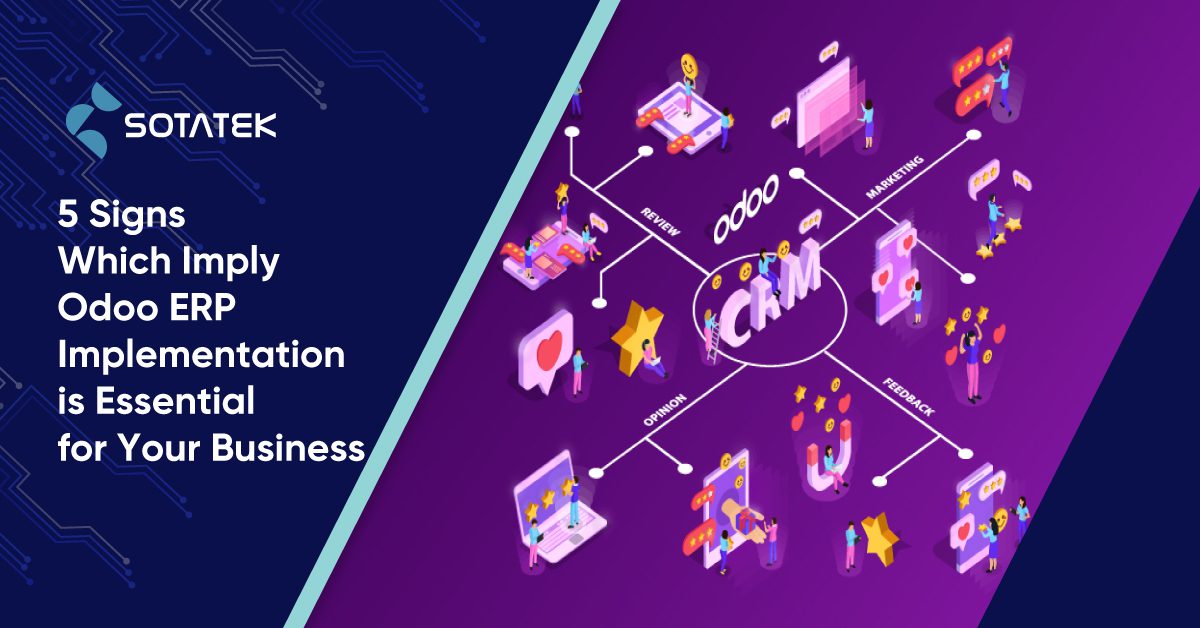 5 Signs Which Imply Odoo ERP Implementation is Essential For Your Business