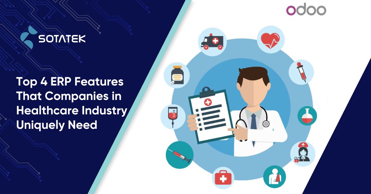 Top 4 ERP Features That Companies in Healthcare Industry Uniquely Need