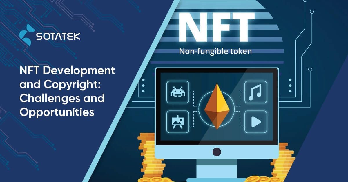 NFT Development and Copyright: Challenges and Opportunities