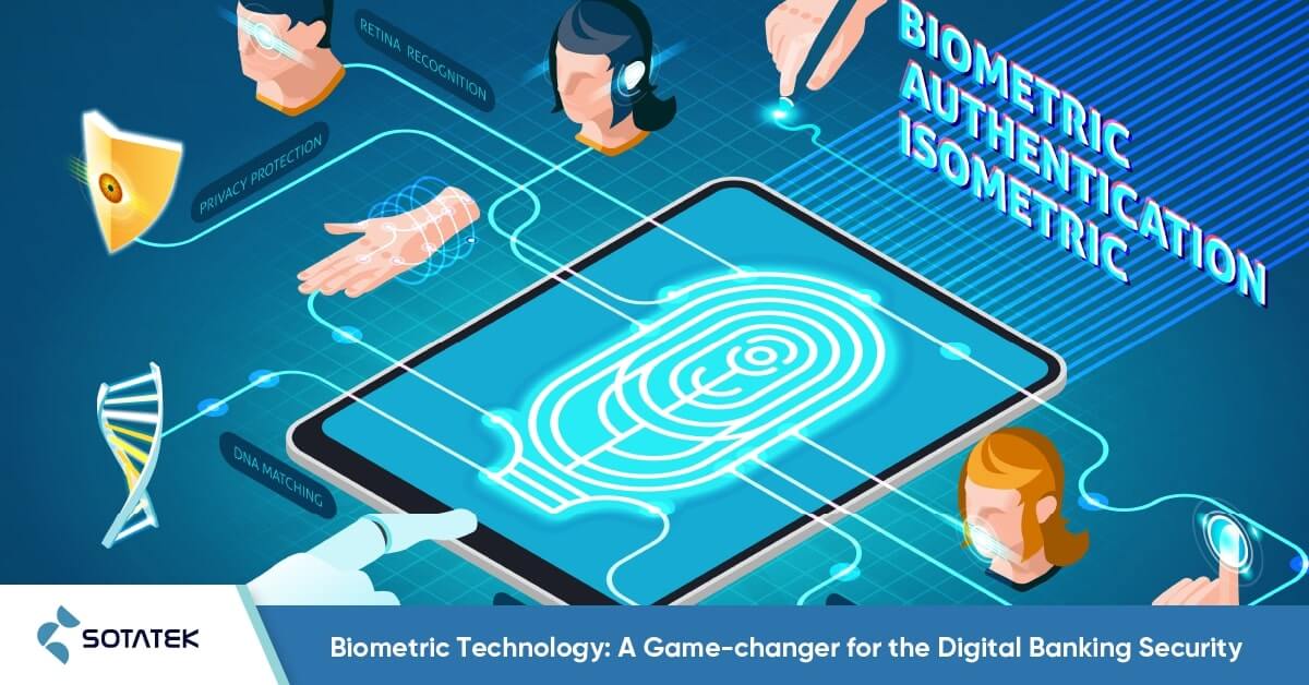 Biometric Technology: A Game-changer for the Digital Banking Security