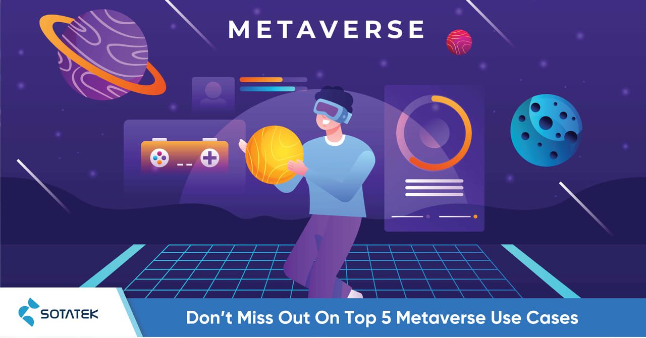 Don’t Miss Out On Top 5 Metaverse Use Cases