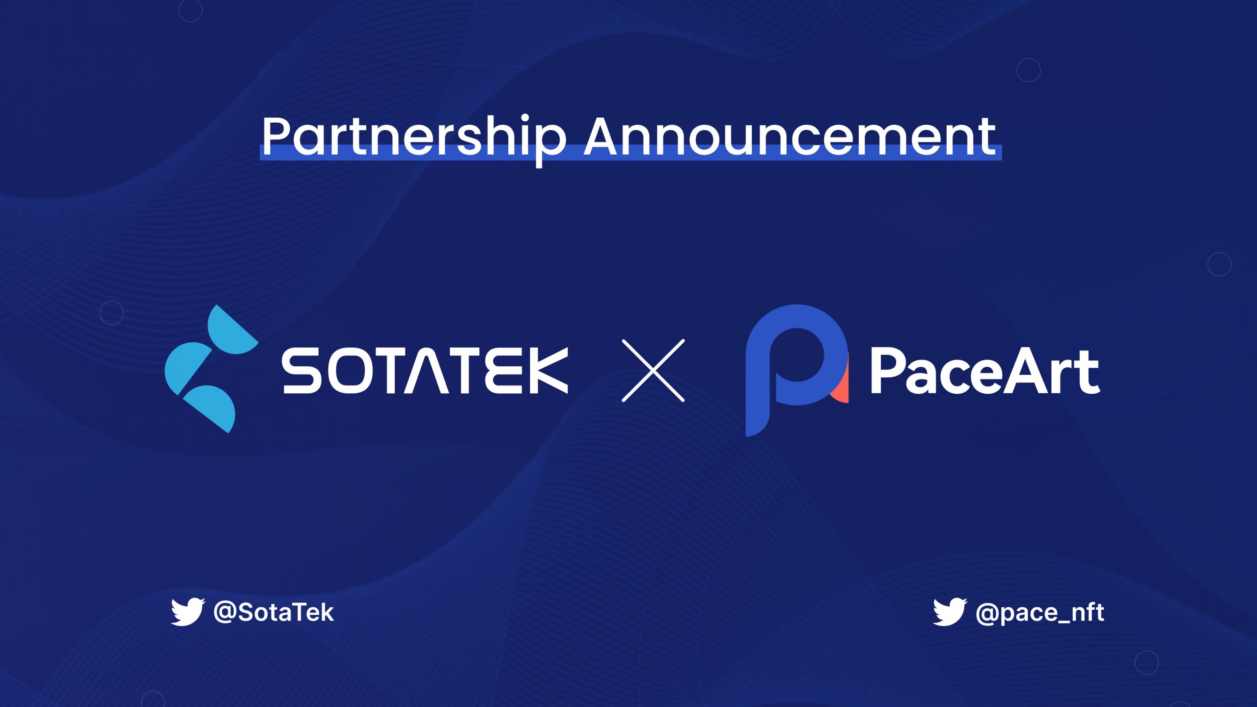 SotaTek x Pace Art: To Bring A New Cross-chain NFT Marketplace To Life!