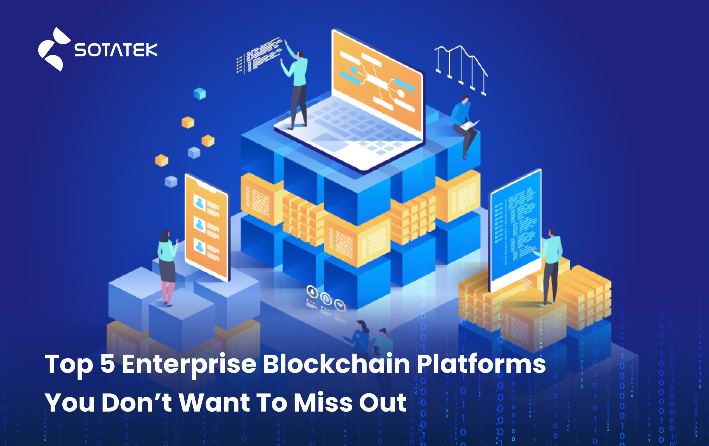 Top 5 Enterprise Blockchain Platforms You Don't Want To Miss Out