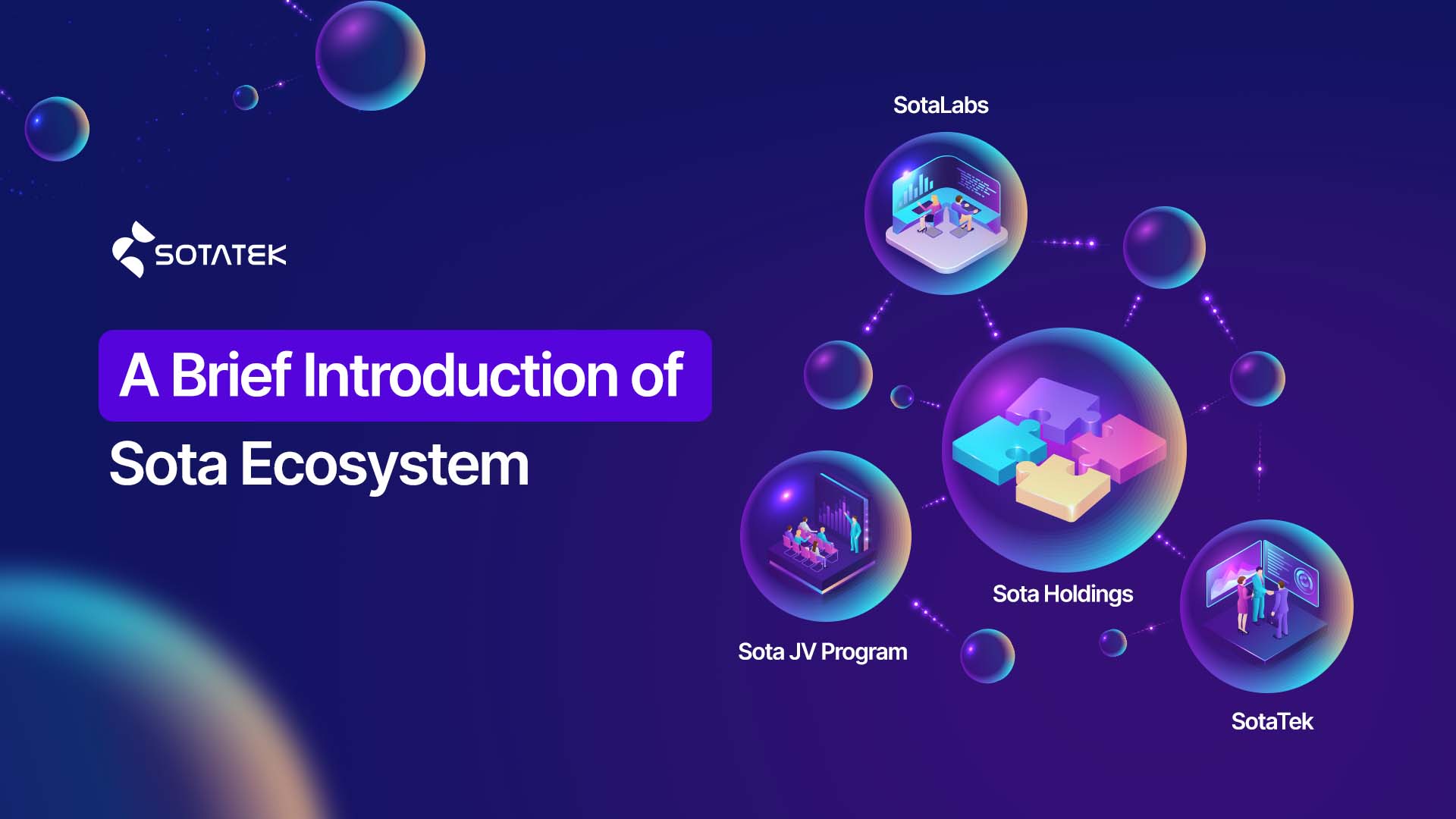A Brief Introduction of Sota Ecosystem