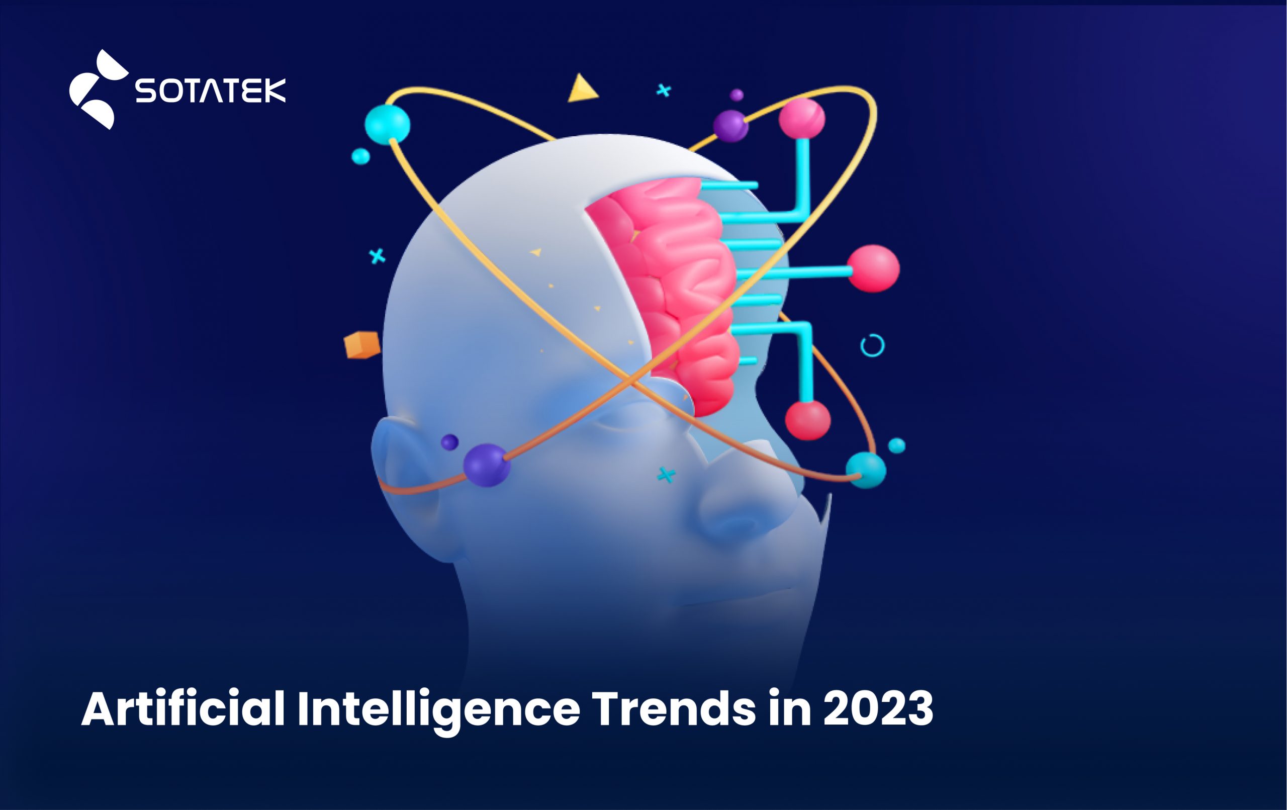 Artificial Intelligence Trends in 2023 - Sota Holdings | A Global IT ...