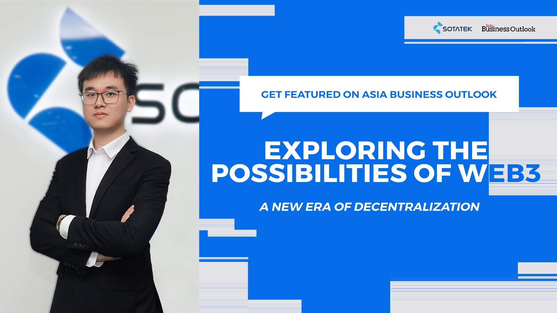 Get Featured on Asia Business Outlook: SotaTek's CRO Shares about the Possibilities of Web3