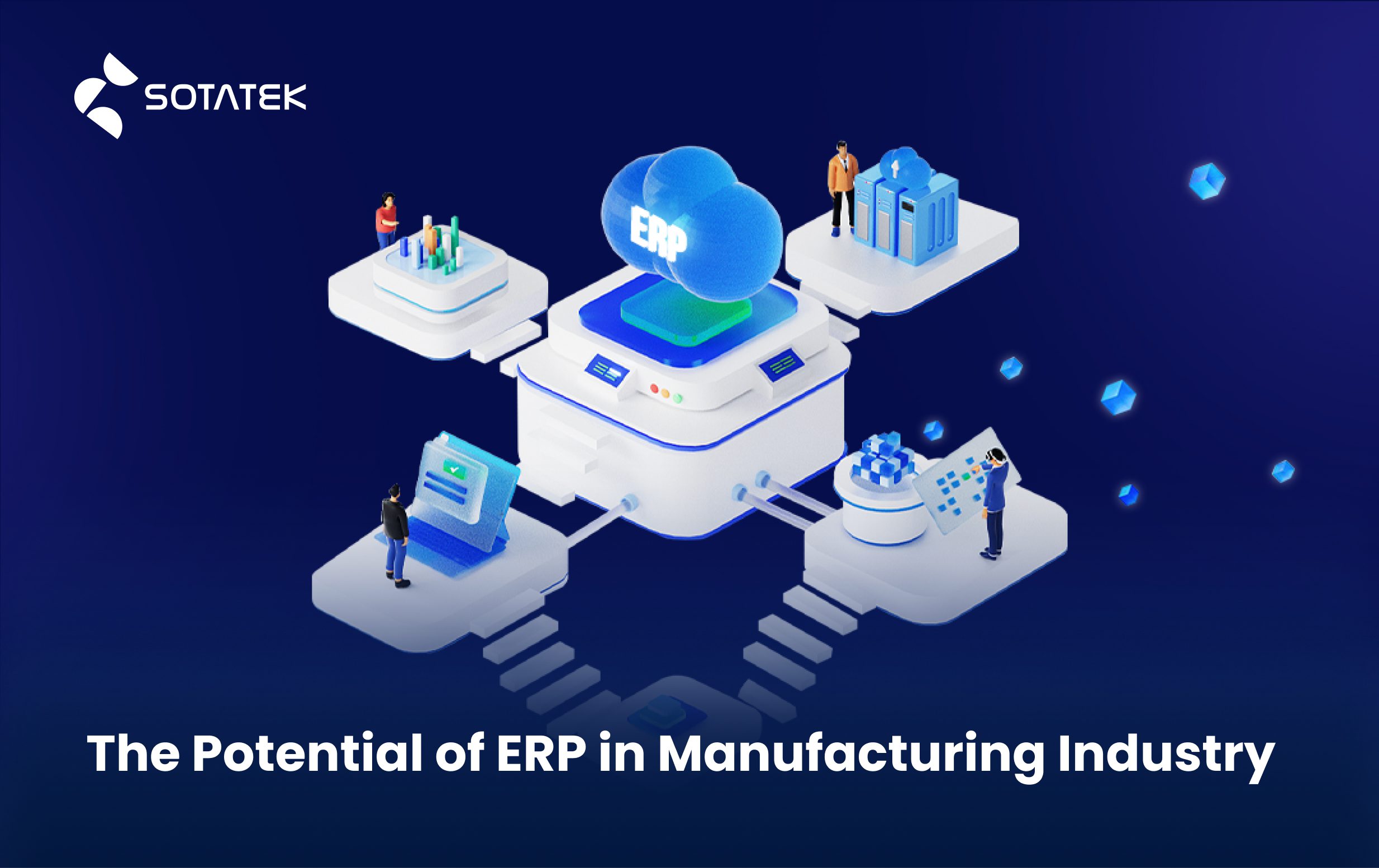 The Potential of ERP in Manufacturing Industry
